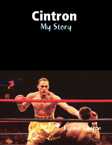 Cintron : My Story
