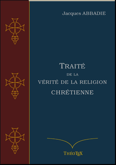 Traité de la Vérité de la Religion Chrétienne