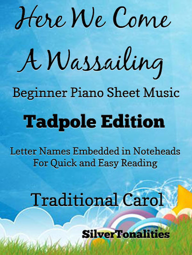 Here We Come a Wassailing Beginner Piano Sheet Music Tadpole Edition Pdf