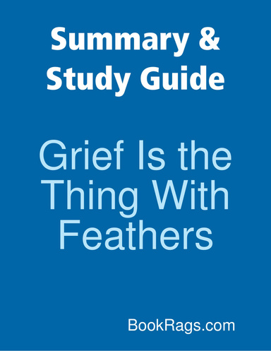 Summary & Study Guide: Grief Is the Thing With Feathers