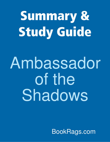Summary & Study Guide: Ambassador of the Shadows