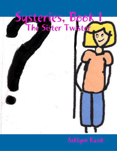 Systeries, Book 1: The Sister Twister