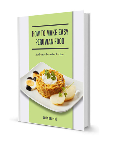 How to Make Easy Peruvian Food