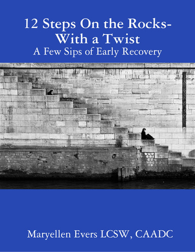 12 Steps On the Rocks - With a Twist
