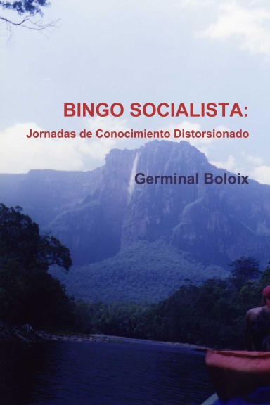 BINGO SOCIALISTA: Jornadas de Conocimiento Distorsionado
