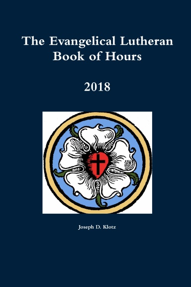 The Evangelical Lutheran Book of Hours - 2018