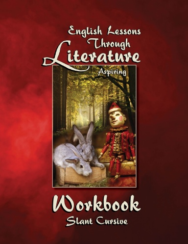 English Lessons Through Literature Level A Workbook - Slant Cursive