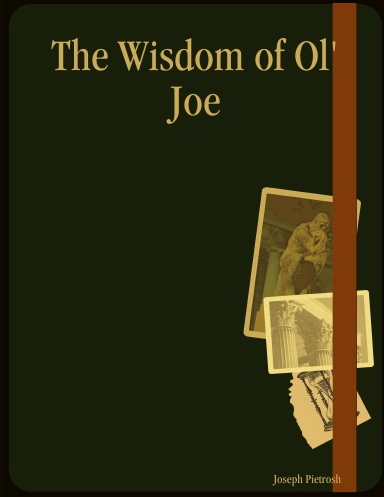 The Wisdom of Ol' Joe