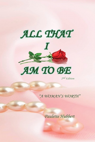 All THAT I AM TO BE