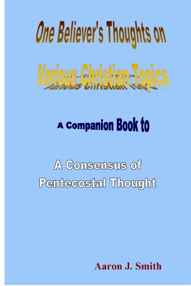 One Believer's Thoughts on Various Christian Topics