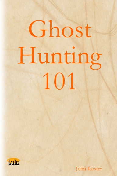 Ghost Hunting 101
