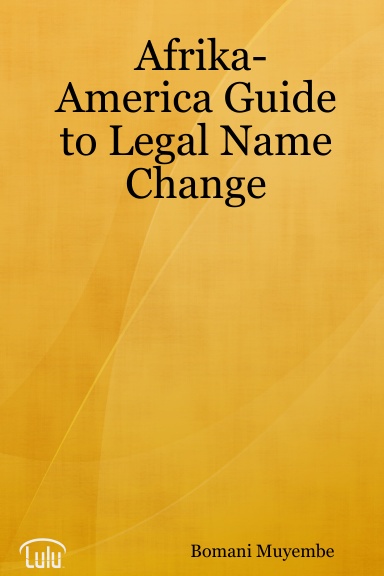 Afrika-America Guide to Legal Name Change