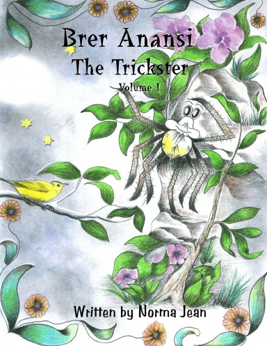 Brer Anansi - The Trickster - Volume 1 - Colour