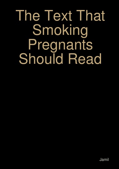 The Text That Smoking Pregnants Should Read