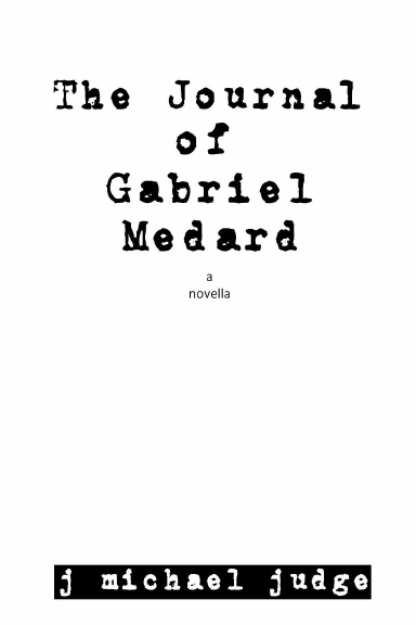 The Journal of Gabriel Medard