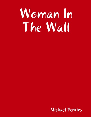 Woman In The Wall