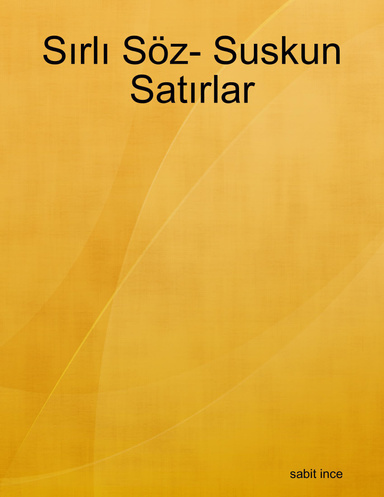 Sırlı Söz- Suskun Satırlar