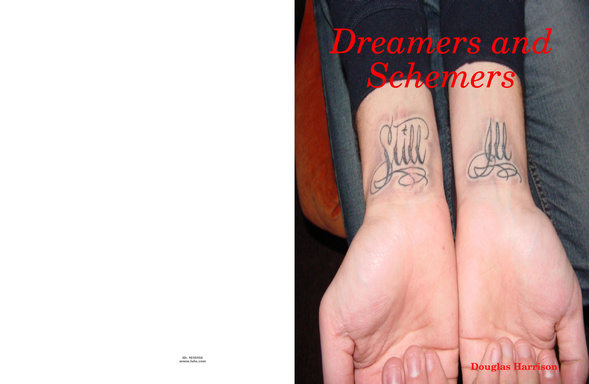 Dreamers and Schemers