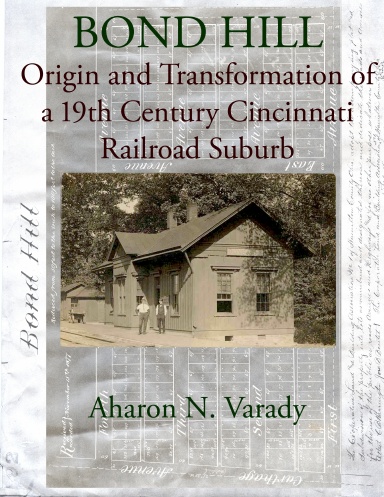 Bond Hill: Origin and Transformation of a 19th Century Cincinnati Metro-Suburb