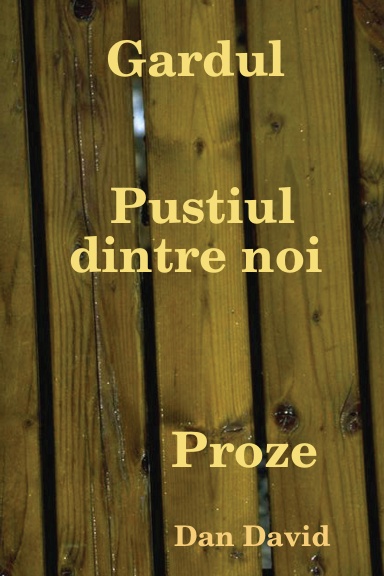 Gardul          Pustiul dintre noi