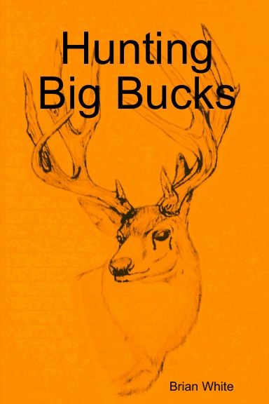 Hunting Big Bucks