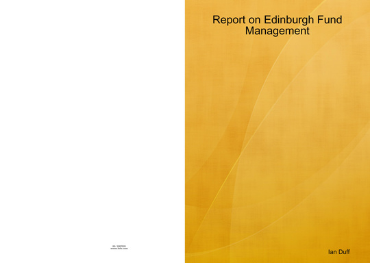 Report on Edinburgh Fund Management