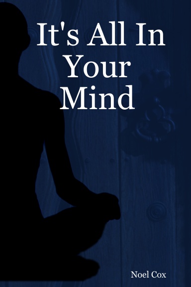 It's All In Your Mind
