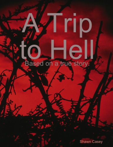 A Trip to Hell