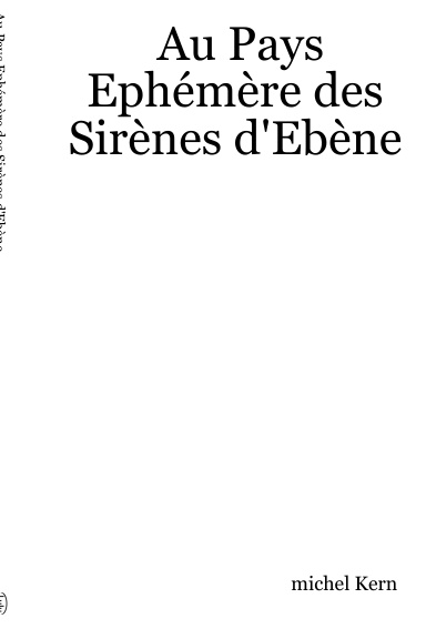 Au Pays Ephémère des Sirènes d'Ebène