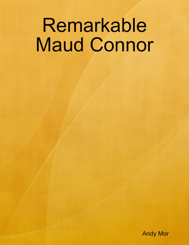 Remarkable Maud Connor