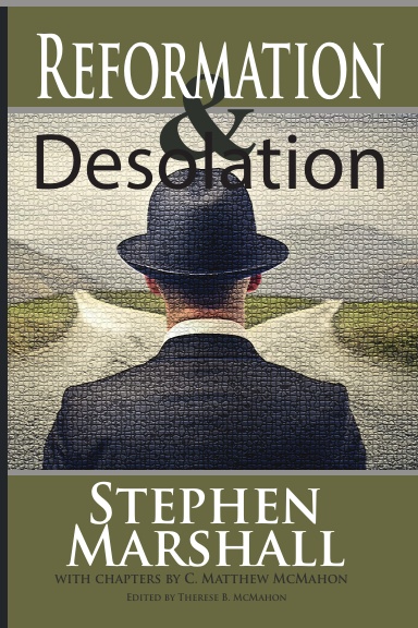 Reformation and Desolation