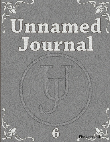 Unnamed Journal Issue 6: Don't Worry, Your Parents Won't Approve