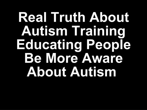 Real Truth About Autism Educating Training Ebook