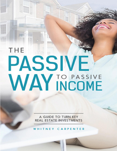 The Passive Way to Passive Income