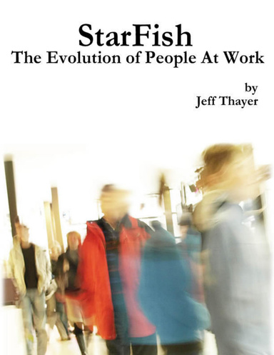 Starfish: The Evolution of People At Work