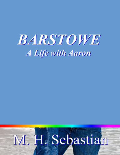 Barstowe: A Life With Aaron