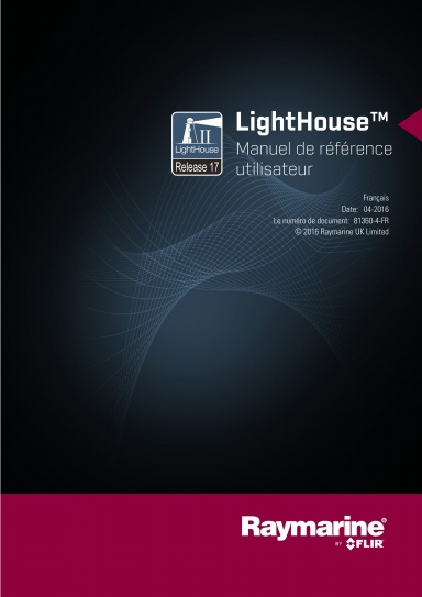 LightHouse 17 MFD Manuel de référence utilisateur - 81360-4 (FR)