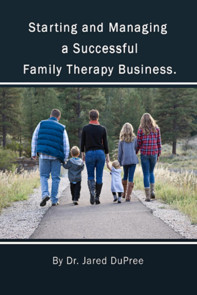 Starting & Managing a Successful Family Therapy Business