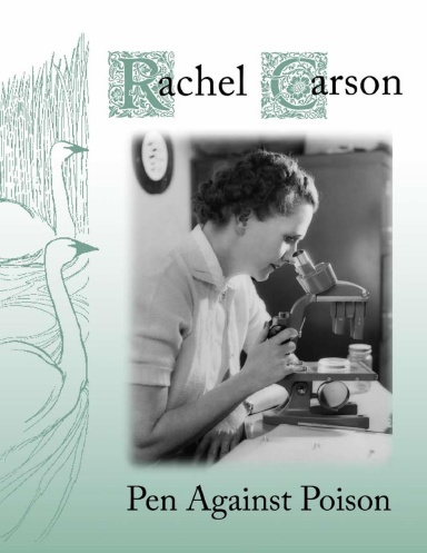 Rachel Carson: Pen Against Poison