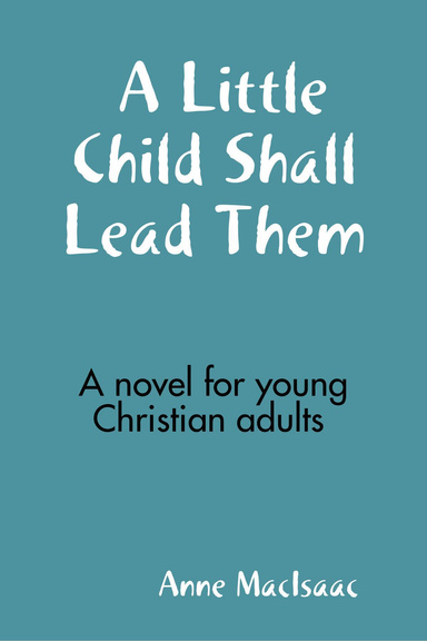 A Little Child Shall Lead Them