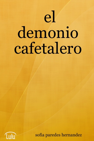 el demonio cafetalero