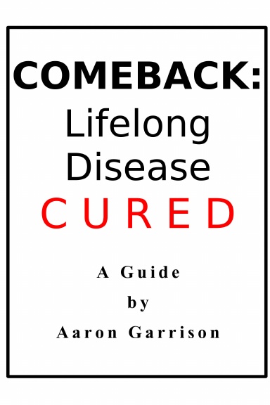 Comeback: Lifelong Disease Cured