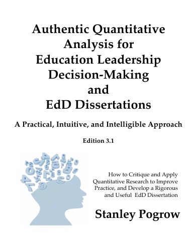 Authentic Quantitative Analysis for Education Leadership Decision-Making and EdD Dissertations