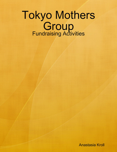 Tokyo Mothers Group: Fundraising Activities