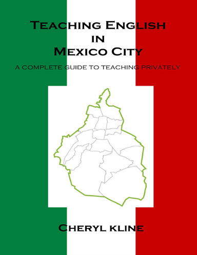 Teaching English In Mexico City - A Complete Guide to Teaching Privately