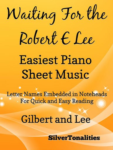 Waiting for the Robert E Lee Easiest Piano Sheet Music Pdf