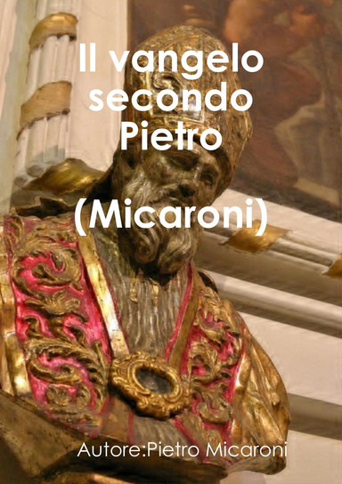 Il vangelo secondo Pietro (Micaroni)