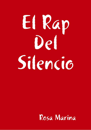 El Rap Del Silencio