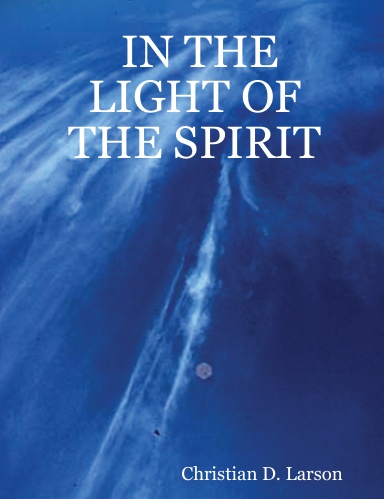 IN THE LIGHT OF THE SPIRIT