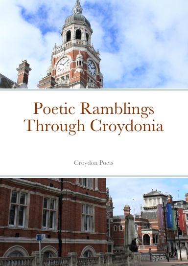 Poetic Ramblings Through Croydonia